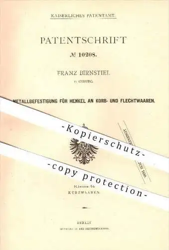 original Patent - Franz Birnstiel , Coburg , 1879 , Befestigung für Henkel an Korbwaren u. Flechtwaren , Korb , Beschlag