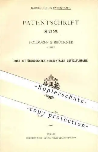 original Patent - Holdorff & Brückner in Wien , 1877 , Rost mit horizontaler Luftzuführung , Ofen , Ofenbauer , Heizung