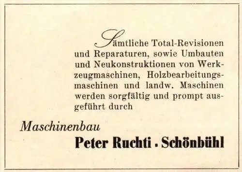 original Werbung - 1947 - Peter Ruchti in Schönbühl - Bern , Maschinenbau !!!