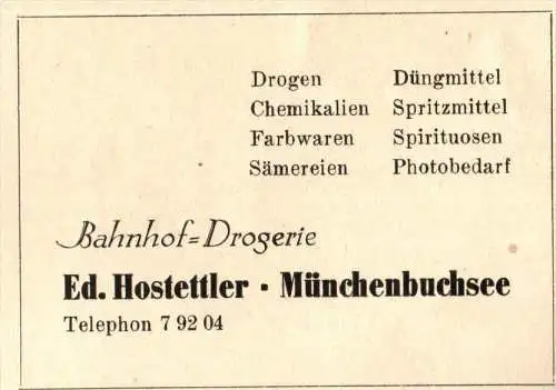 original Werbung - 1947 - Ed. Hostettler in Münchenbuchsee , Bahnhof  - Drogerie !!!