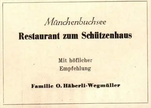 original Werbung - 1947 - Restaurant zum Schützenhaus in Münchenbuchsee , O. Häberli-Wegmüller !!!