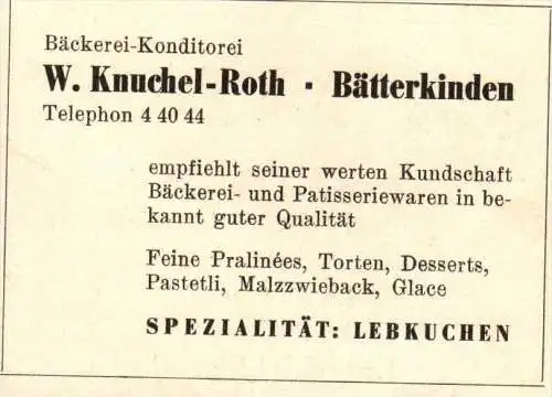 original Werbung - 1947 - W. Knuchel-Roth in Bätterkinden , Bäckerei , Konditorei , Lebkuchen !!!