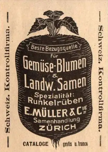 original Werbung - 1911 - Gemüse-Blumen , E. Müller in Zürich , Samenhandlung , Landwirtschaft  !!!