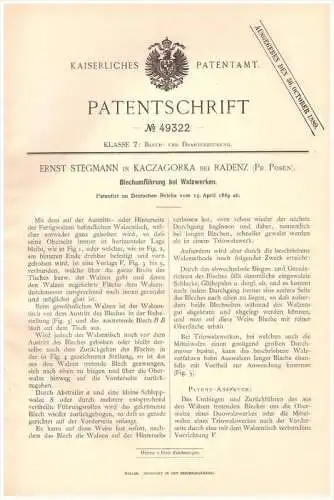 Original Patentschrift -E. Stegmann in Kaczagorka bei Radenz 1889, Walzwerk , Metall , Koschmin / Ko&#378;min Wielkopols