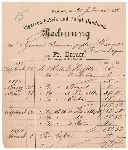 uralte Rechnung 1884 - Fr. Brauer in Güstrow , Cigarren und Tabakfabrik , Tabak , Mecklenburg !!!