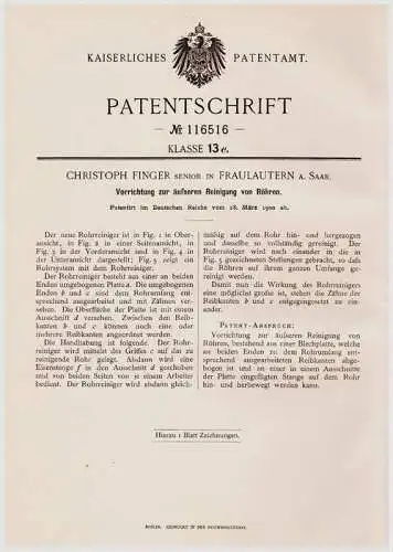 Original Patentschrift - C. Finger in Fraulautern a. Saar , Saarlouis , 1900 , Röhren - Reinigungsapparat !!!