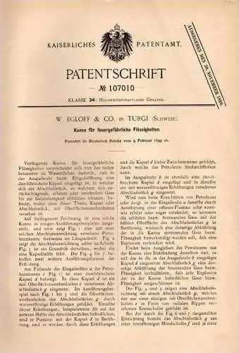 Original Patentschrift - W. Egloff & Co. in Turgi , 1899 , Kanister , Benzinkanister , Kanne für brennbare Flüssigkeiten