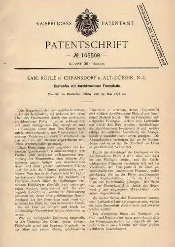 Original Patentschrift - K. Rühe in Chransdorf b. Alt Döbern , 1898 , Kaminofen mit Feuerplatte , Kamin , Altdöbern !!!