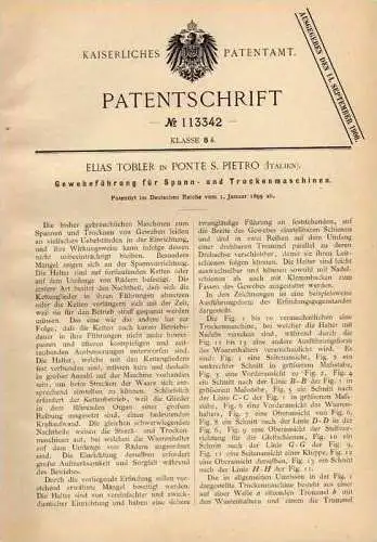 Original Patentschrift - E. Tobler in Ponte S. Pietro , Italien , 1899 , Spann- und Trockenmaschine für Gewebe !!!