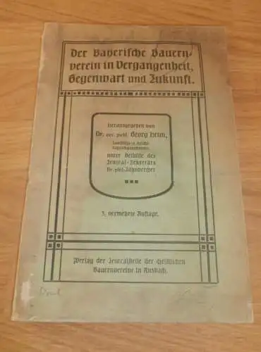 Der Bayerische Bauernverein in Vergangenheit, Gegenwart und Zukunft , 1906 , Bayern , Bauern , Landwirtschaft , Ansbach