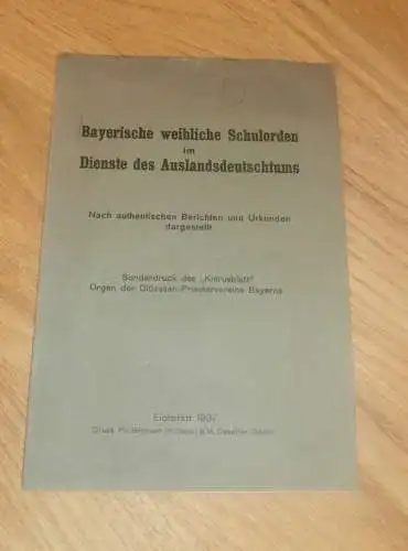 Bayerische Schulorden im Auslandsdeutschtum 1937 , Diözesan - Priestervereine Bayern , Prieser , Franziskaner , Mission