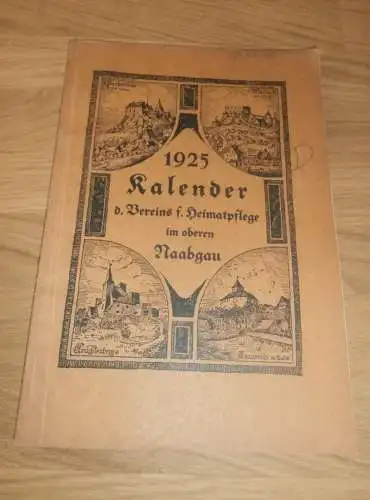 Kalender - Naabgau 1925, Heimatpflege , Weiden , Ahnen , Ahnenforschung , Heimatkalender !!!