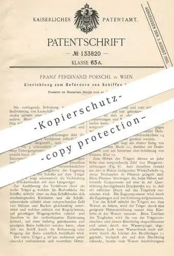 original Patent - Franz Ferdinand Poeschl , Wien , Österreich , 1900 , Beförderung von Schiff über Land | Schiffe !!