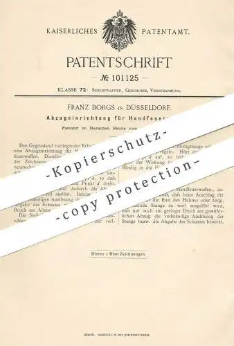 original Patent - Franz Borgs , Düsseldorf , 1898 , Abzug f. Handfeuerwaffen | Gewehr , Pistol , Revolver , Waffe , Jagd