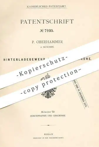 original Patent - P. Oberhammer , München , 1879 , Hinterladegewehr mit Gehäuspatrone | Gewehr , Patrone , Waffe , Jagd