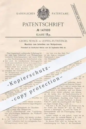 original Patent - Georg Noack , Leipzig / Eutritzsch , 1902 , Schreibmaschine zum Schreiben von Webpatronen | Druck !!