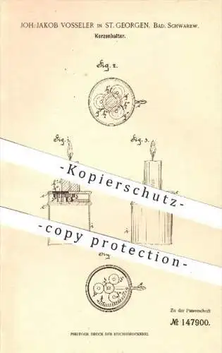 original Patent - Joh. Jakob Vosseler in St. Georgen , 1902 , Kerzenhalter , Kerze , Kerzen , Licht , Feuer , Leuchter !