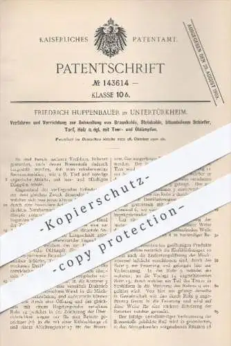 original Patent - Fr. Huppenbauer , Untertürkheim , 1900 , Behandlung von Braunkohle , Steinkohle , Holz mit Teer u. Öl