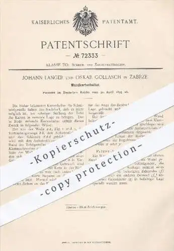 original Patent - J. Langer , O. Gollasch in Zarbze , 1893 , Wandkartenhalter , Karten , Karten , Landkarten , Schule !!