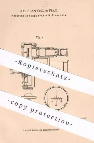 original Patent - Josef Jan Fric , Prag , 1899 , Polarisationsapparat mit Glasscala | Mikrometer mit Skala | Okular