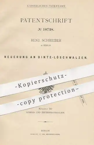 original Patent - Benj. Schreiber , Berlin , 1880 , Dinte - Löschwalzen | Löschpapier , Papier , Walze , Papierfabrik !