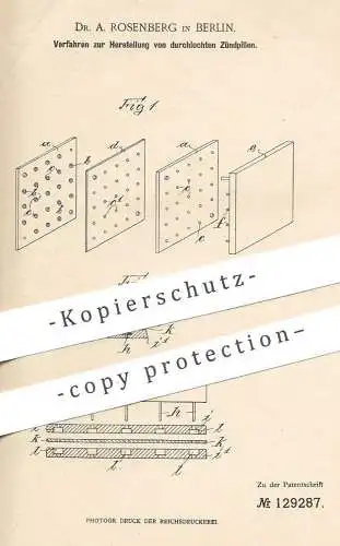 original Patent - Dr. A. Rosenberg , Berlin , 1900 , Herstellung von durchlochten Zündpillen | Zünder , Sprengstoff