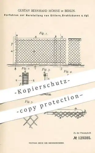 original Patent - Gustav Bernhard Höhne , Berlin , 1899 , Herstellung von Gitter , Drahtzaun , Zaun | Draht , Geflecht