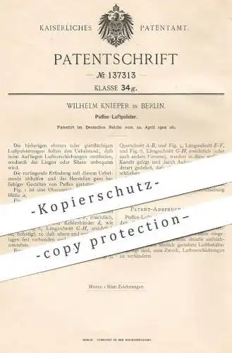 original Patent -  Wilhelm Knieper , Berlin , 1902 , Puffen - Luftpolster | Luft - Polsterung | Polsterfolie