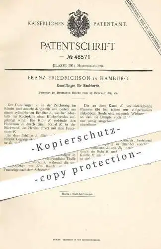 original Patent - Franz Friedrichson , Hamburg , 1889 , Dunstfänger für Kochherd | Herd , Kochofen , Ofen , Küchenherd