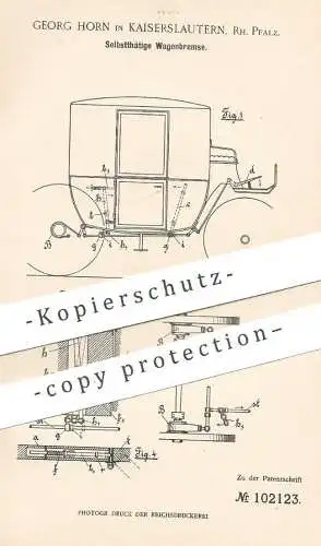 original Patent - Georg Horn , Kaiserslautern , 1898 , Selbsttätige Wagenbremse | Bremse an Kutsche | Pferdekutsche !!