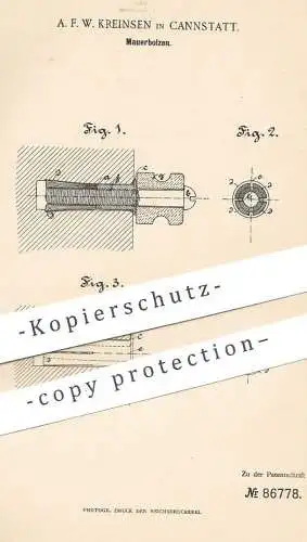 original Patent - A. F. W. Kreinsen , Stuttgart / Cannstatt , 1895 , Mauerbolzen | Schraube , Beton , Dübel | Maurer !!