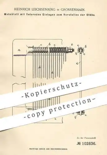 original Patent - Heinrich Leichsenring , Grossenhain , 1898 , Webeblatt | Webstuhl , Weben , Weber !!!