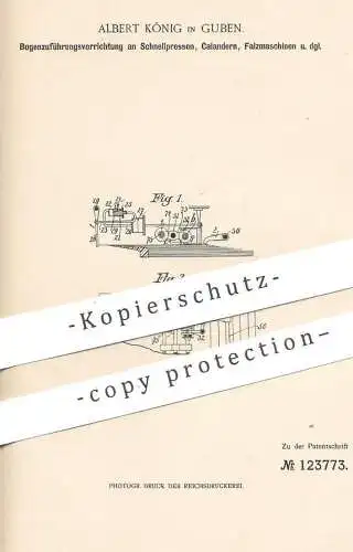 original Patent - Albert König , Guben , 1900 , Bogenzuführung an Schnellpresse , Calander , Falzmaschine | Presse !!!