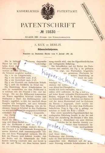 original Patent - A. Kux in Berlin , 1881 , Rübenschnitzelpresse !!!