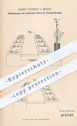 original Patent - Albert Neinert , Berlin , 1895 , elektr. Sitzplatzanzeiger für Eisenbahn , Straßenbahn , Fahrzeuge !!