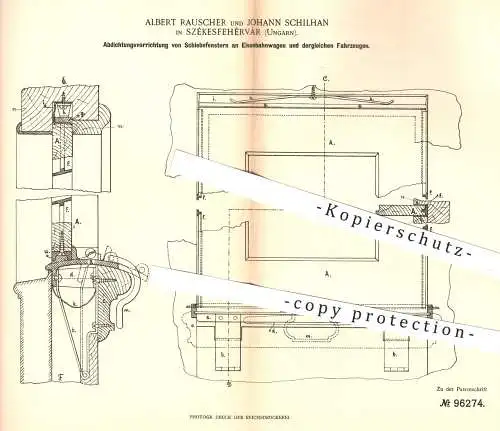 original Patent - A. Rauscher , J. Schilhan , Székesfehérvàr , Ungarn , 1897 , Fenster , Schiebefenster an Eisenbahnen !