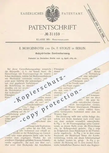 original Patent - E. Morgenroth u. Dr. F. Stolze , Berlin , 1884 , Anhydrische Zentralheizung | Heizung , Heizungen !!!