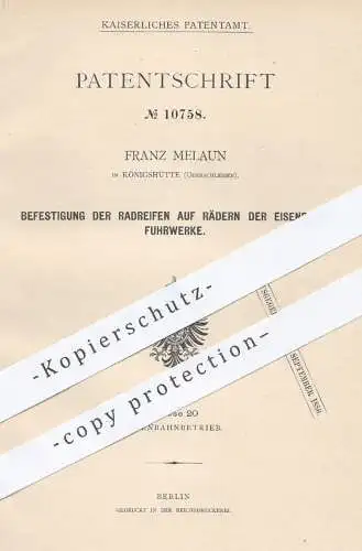 original Patent - Franz Melaun , Königshütte Oberschlesien , 1880 , Radreifen auf Räder der Eisenbahnen | Eisenbahn !!!