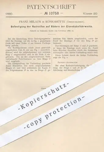 original Patent - Franz Melaun , Königshütte Oberschlesien , 1880 , Radreifen auf Räder der Eisenbahnen | Eisenbahn !!!