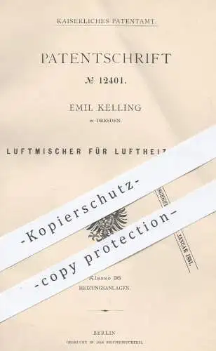 original Patent - Emil Kelling in Dresden , 1880 , Luftmischer für Luftheizungen | Heizung , Heizungen , Luftheizung !!