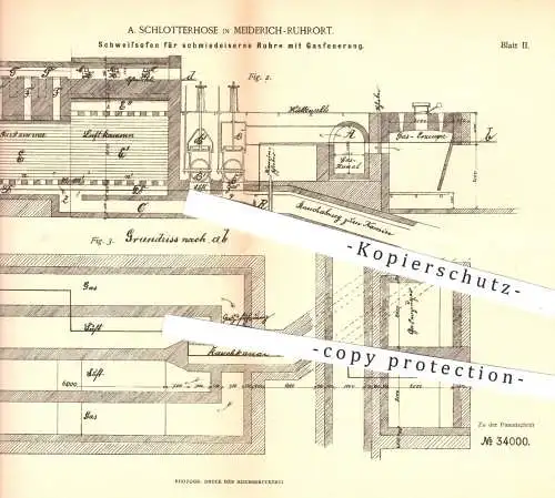 original Patent - A. Schlotterhose in Meiderich Ruhrort , 1884 , Schweißofen für schmiedeiserne Rohre mit Gasfeuerung !!