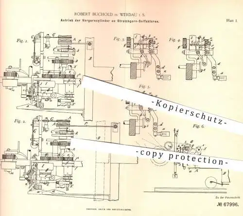 original Patent - Robert Buchold , Werdau , 1892 , Antrieb der Vorgarnzylinder an Streichgarn - Selfaktoren | Spinnen !