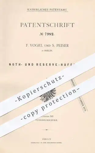 original Patent - F. Vogel , S. Peiser , Berlin , 1879 , Not- u. Reserve- Hufeisen | Huf , Hufschmied , Schmied , Pferde