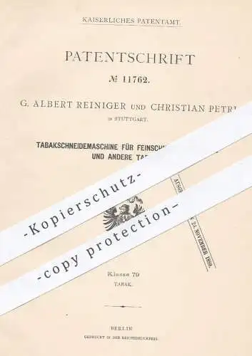 original Patent - G. Albert Reiniger , Christian Petri , Stuttgart , 1880 , Tabakschneidemaschine | Tabak , Zigarren !!