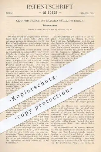 original Patent - Gerhard Frings , Richard Müller , Berlin , 1879 , Vacuumbrunnen , Vakuumbrunnen | Brunnen , Pumpen !!!