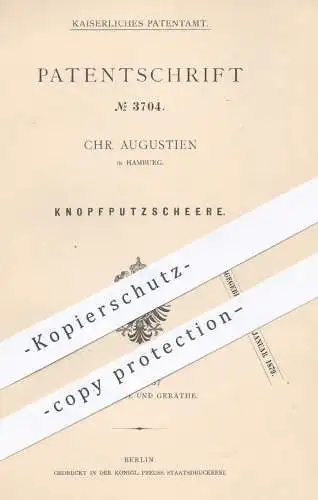 original Patent - Chr. Augustien , Hamburg , 1878 , Knopfputzschere | Knopf , Knöpfe , Schere , Scheren , Werkzeug !!