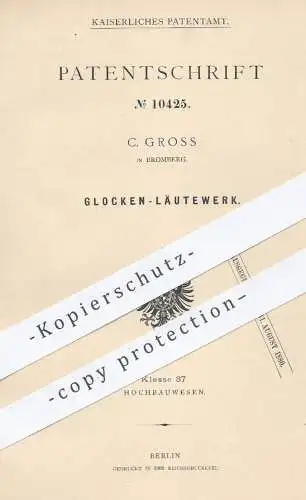 original Patent - C. Gross in Bromberg , 1879 , Glocken - Läutewerk | Glocke , Kirchenglocke , Kirchenglocken !!!