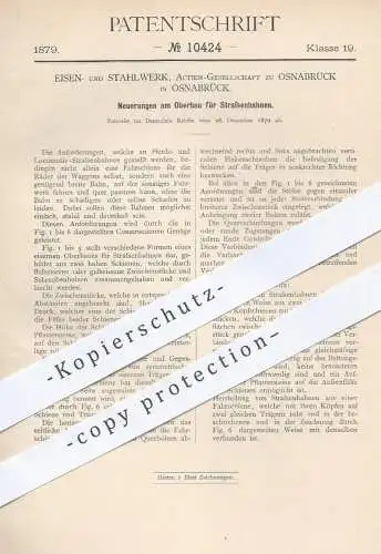 original Patent - Eisen- und Stahlwerk AG zu Osnabrück , 1879 , Oberbau für Straßenbahn , Straßenbahnen | Eisenbahn !!!