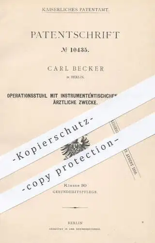 original Patent - Carl Becker , Berlin 1880 , Operationsstuhl für Zahnarzt | Zahnarztstuhl , Arzt , Zahn , Zähne , Stuhl