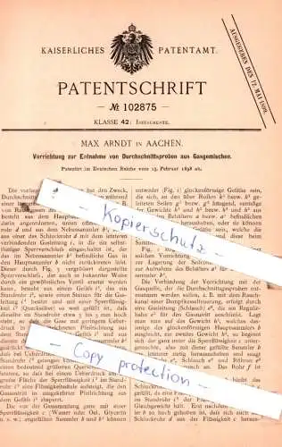 original Patent - Max Arndt in Aachen , 1898 , Vorrichtung zur Entnahme von Durchschnittsproben aus Gasgemisch !!!